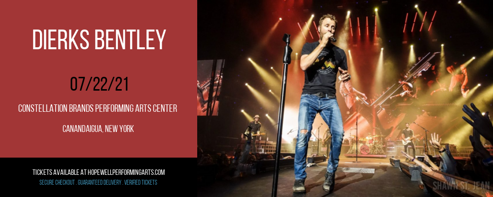 Dierks Bentley at Constellation Brands Performing Arts Center 