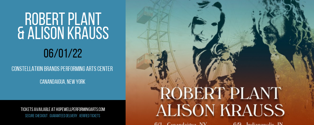 Robert Plant & Alison Krauss at Constellation Brands Performing Arts Center tickets Robert Plant & Alison Krauss at Constellation Brands Performing Arts Center