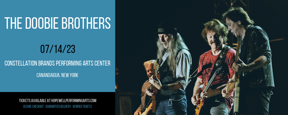 The Doobie Brothers at Constellation Brands Performing Arts Center 