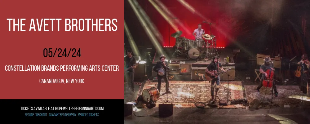 The Avett Brothers at Constellation Brands Performing Arts Center