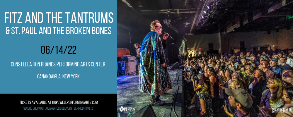 Fitz and The Tantrums & St. Paul and The Broken Bones at Constellation Brands Performing Arts Center tickets Fitz and The Tantrums & St. Paul and The Broken Bones at Constellation Brands Performing Arts Center