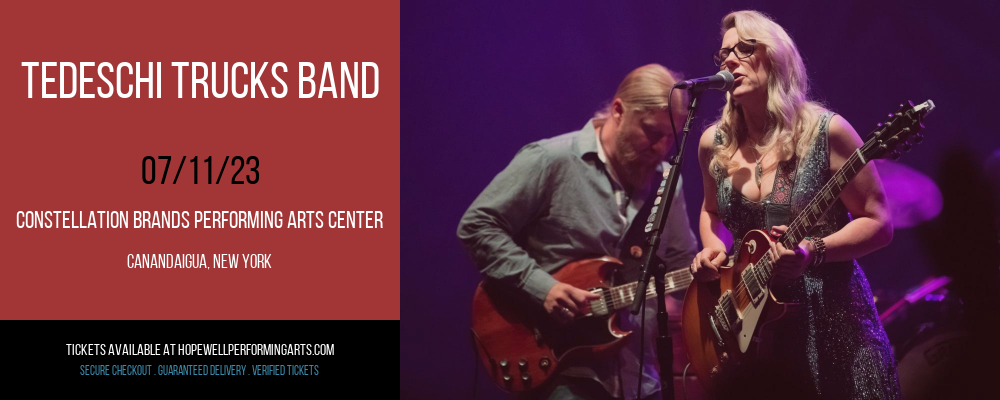 Tedeschi Trucks Band at Constellation Brands Performing Arts Center tickets Tedeschi Trucks Band at Constellation Brands Performing Arts Center