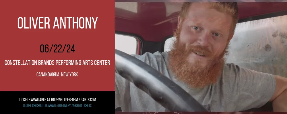 Oliver Anthony at Constellation Brands Performing Arts Center